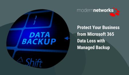 View Protect Your Business from Microsoft 365 Data Loss with Managed Backup View Protect Your Business from Microsoft 365 Data Loss with Managed Backup