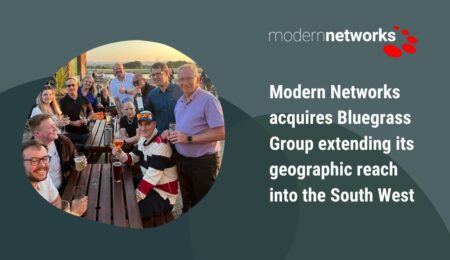 View Modern Networks acquires Bluegrass Group extending its geographic reach into the South West View Modern Networks acquires Bluegrass Group extending its geographic reach into the South West