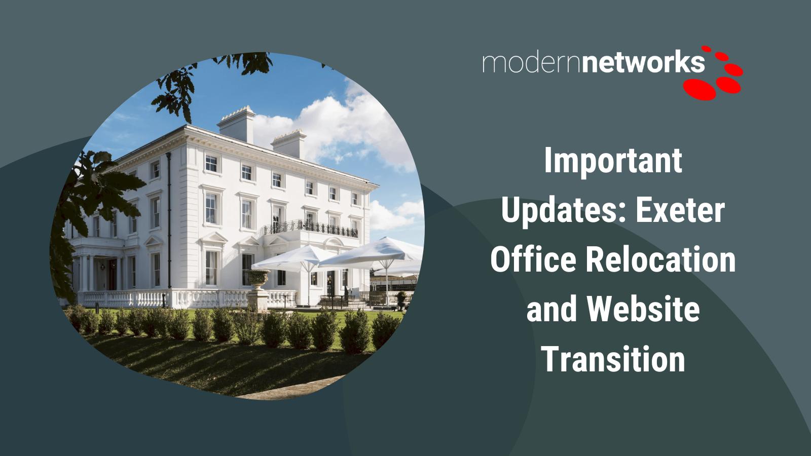 Important Updates: Exeter Office Relocation and Website Transition