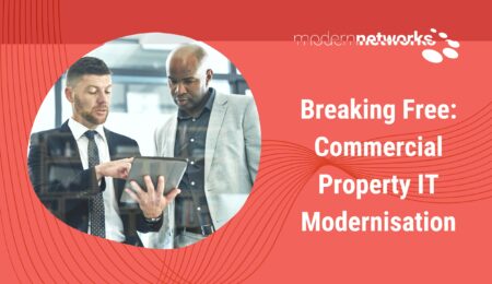View Breaking Free: Commercial Property IT Modernisation View Breaking Free: Commercial Property IT Modernisation