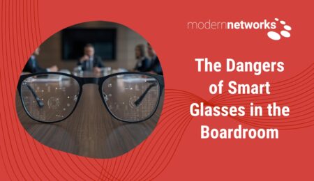 View The Dangers of Smart Glasses in the Boardroom
